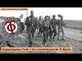 Organizações Todt – Os construtores do 3º Reich