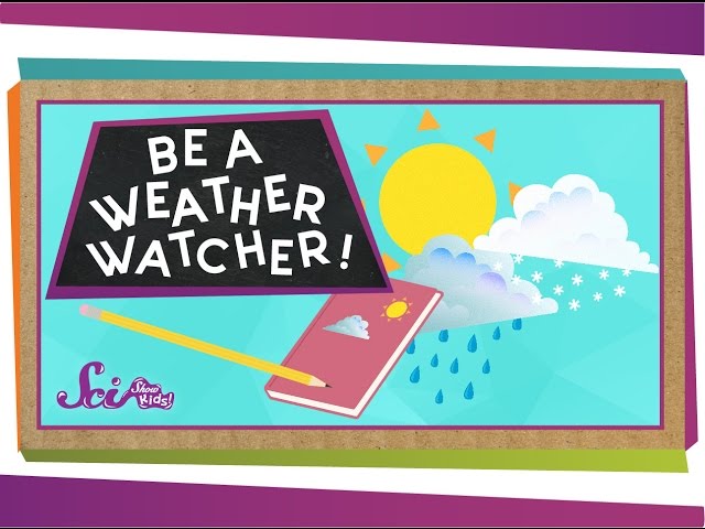 Science - Be a Weather Watcher - Weather Task