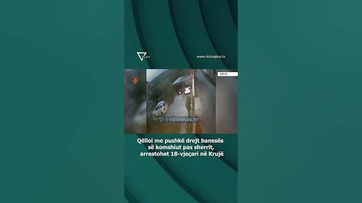 Qëlloi me pushkë drejt banesës së komshiut pas sherrit, arrestohet 18-vjeçari në Krujë - Vizion Plus