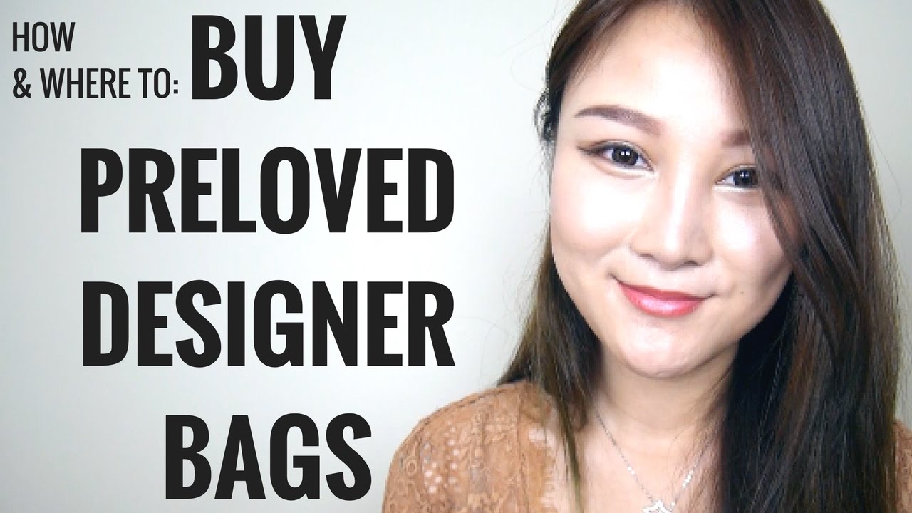 HOW & WHERE TO BUY PRELOVED DESIGNER BAGS: HERMES, LOUIS VUITTON, CHANEL | Cherry Tung - YouTube