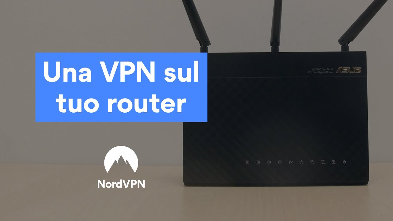 Come configurare una VPN su un router | NordVPN - YouTube