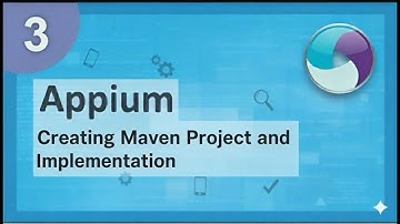 Lecture 3 | Appium Tutorial | Create Maven Project, Configure pom.xml & Launch First App