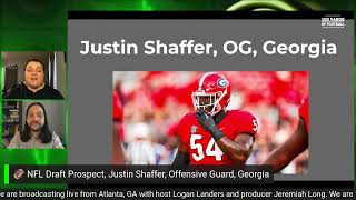🏈 NFL Draft Prospect, Justin Shaffer, Offensive Guard, Georgia with Logan and Jeremiah