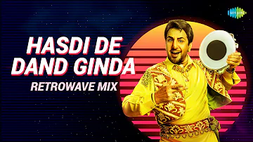 Hasdi De Dand Ginda - Retrowave Mix | Gurdaas Maan | Raahi | Punjabi Retrowave Mix Songs