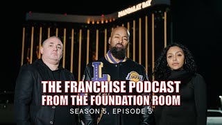 The Franchise Podcast S5E5: Lakers in Cancun, Raiders, Cut-off Culture | FSMLV.com #LasVegas Sports