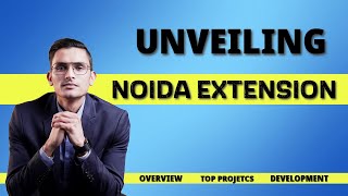 🏡 Noida Extension Overview : Top Residential Projects Unveiled! 🌆 #noidaextension