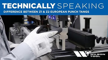Difference between Z1 & Z2 European Punch Tangs | Bending |Technically Speaking