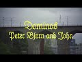 Peter Bjorn and John - Dominos (Official Video)