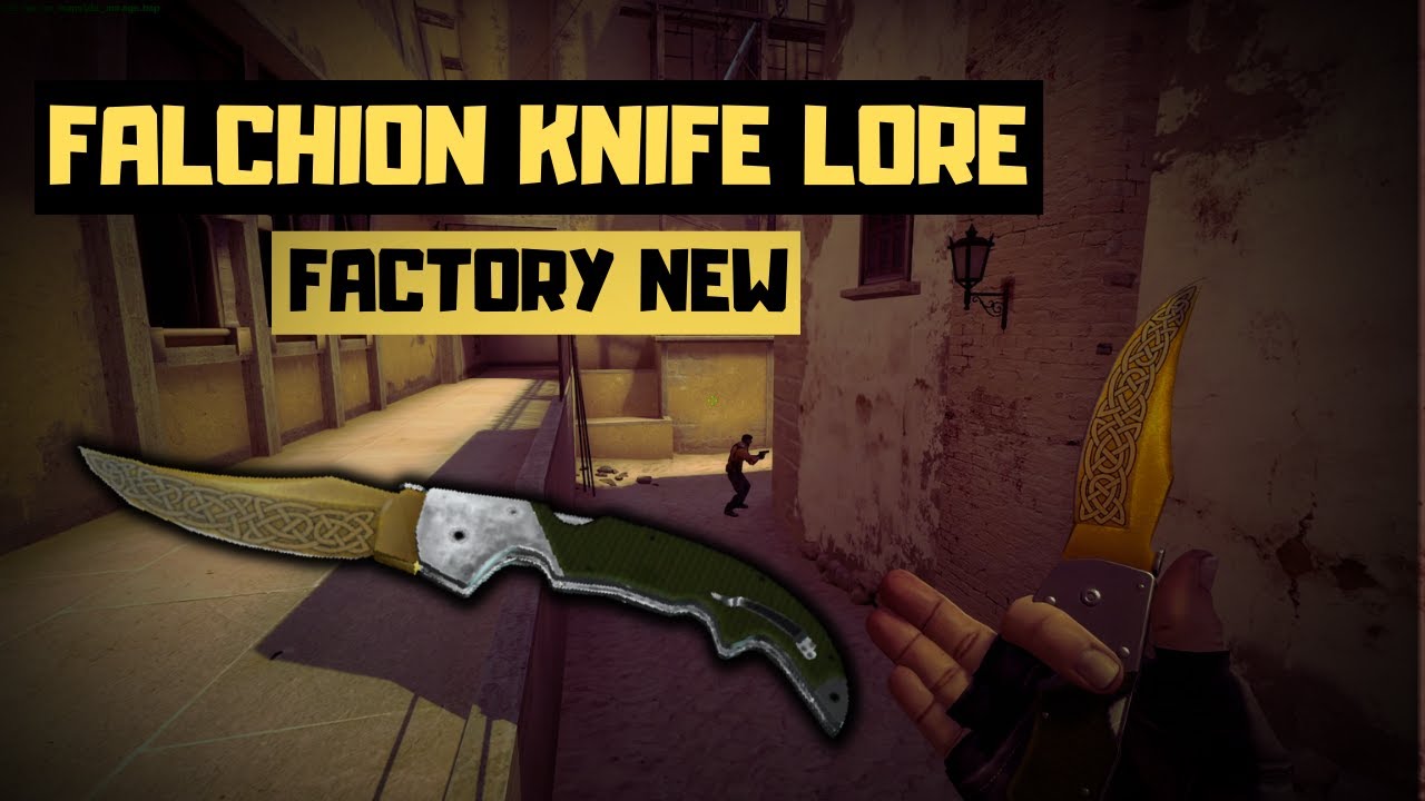 FALCHION KNIFE LORE FACTORY NEW SHOWCASE YouTube
