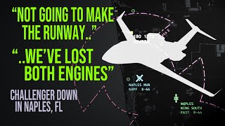 "We've Lost Both Engines"  |  Challenger N823KD Hop-A-Jet Down In Naples  |  ATC Audio