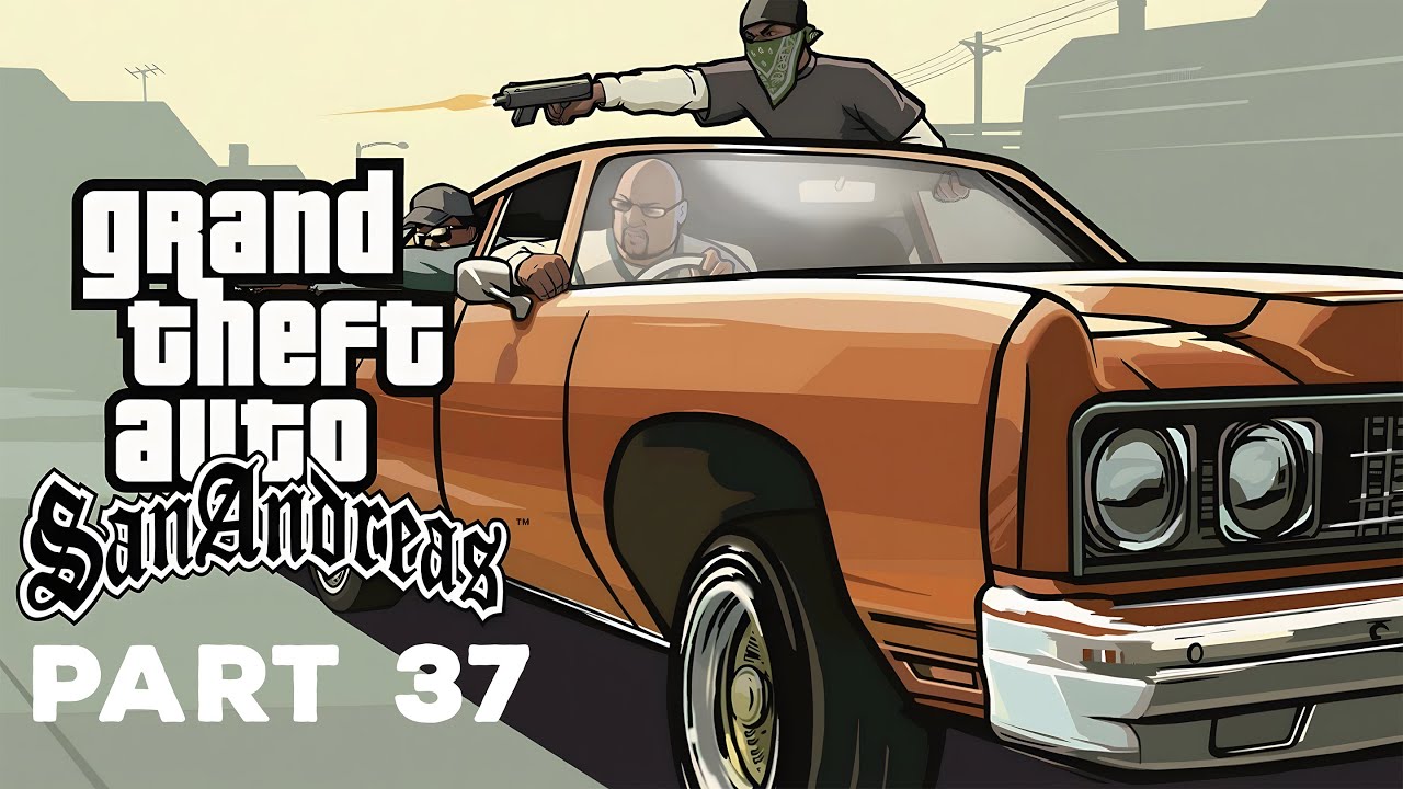 GTA SAN ANDREAS GAMEPLAY WALKTHROUGH PART 37 NO COMMENTARY - YouTube