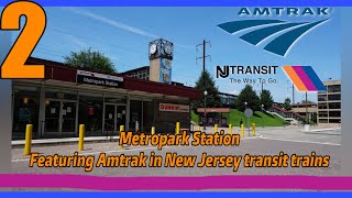 Railfaning Amtrak and New Jersey Transit at Metropark, NJ