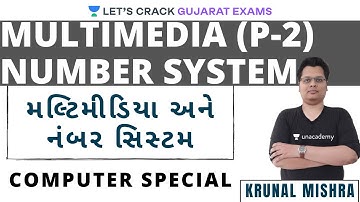 મલ્ટિમીડિયા - 2 અને નંબર સિસ્ટમ | Multimedia & Number System | GPSC 2020/21 | Krunal Mishra