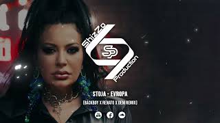 Stoja - Evropa (BackBoy X Renato X Deni Remix)