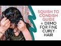 Squish to Condish Guide - How To Squish To Condish Fine Curly Hair