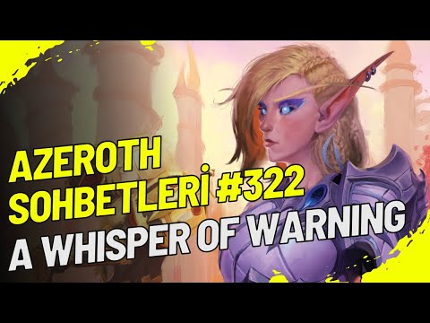 Azeroth Sohbetleri #322- A Whisper of Warning Kısa Hikayesi