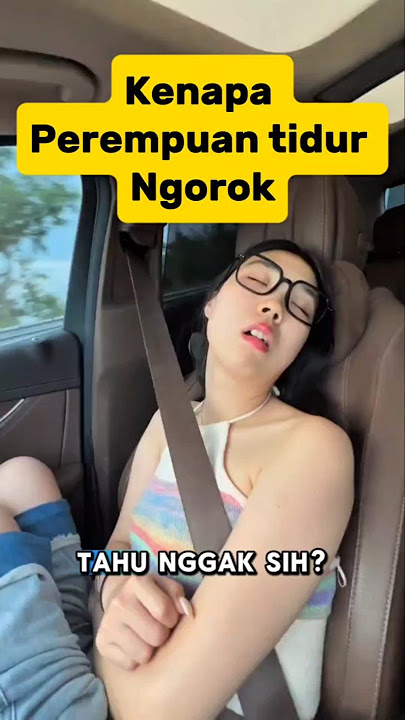 Mengapa wanita Ngorok saat tidur #shortvideo #faktaunik