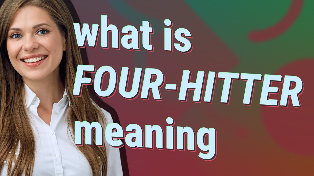 Four hitter Meaning Of Four hitter YouTube four-hitter-meaning-of-four-hitter-youtube