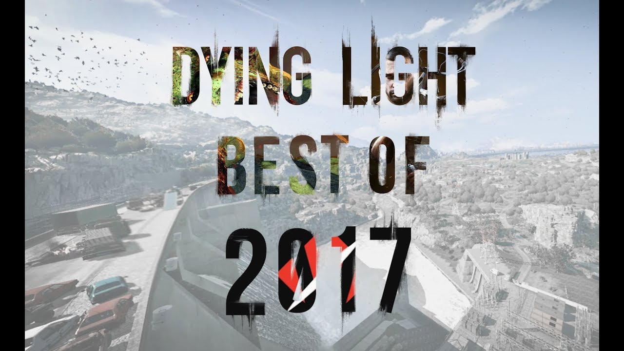 dying light update 2017 dying light update 2017