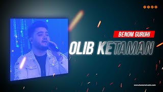 Jonli Ijro | Benom Guruhi - Olib Ketaman | Беном - Олиб Кетаман  (Itv Concert)