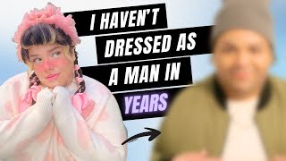 Oh Hell Naw! I Hate My 'Macho Man' Look | TRANSFORMED