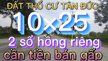 chủ cần bán 1 cặp 10×25 đường 23a2 thuộc gđ1 kdc tân đức | đức hòa