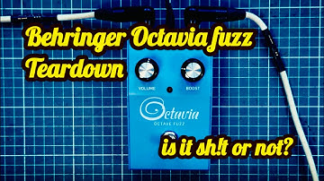 Behringer Octavia FUZZ Unboxing - Teardown - Demo