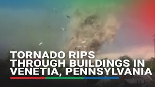 Tornado rips through buildings in Venetia, Pennsylvania | ABSCBN News