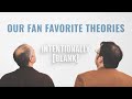 Our Fan Favorite Theories — Ep. 107 of Intentionally Blank