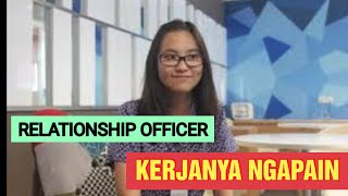 MAU LAMAR KERJA POSISI RELATIONSHIP OFFICER CEK DULU KERJANYA APA BIAR GAK TERKEJUT screenshot 3