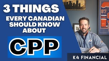 3 Things Every Canadian Should Know About CPP