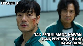 DEMI UANG‼️TAK PEDULI MANA KAWAN DAN MANA LAWAN - Episode 8