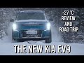 New kia ev9  27 c winter trip  why is it so popular  review  new model 2024