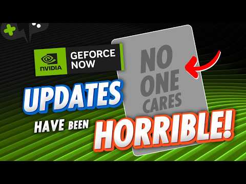 The Latest GeForce Now UPDATES have been TERRIBLE!