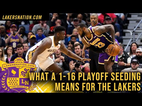 What A 1-16 Playoff Seeding Change Means For The Lakers