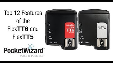 PocketWizard FlexTT5 and FlexTT6 Control TL Radio Trigger Overview