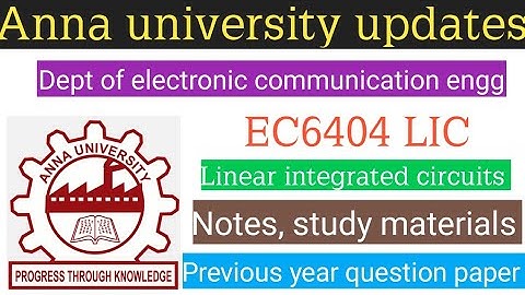 Anna university linear intergrated circuit ( Notes, study materials and previous year questions)