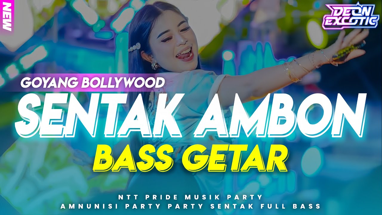 SENTAK AMBON🔥 GOYANG BOLLYWOOD LAGU TIMUR VIRAL FYP TIKTOK - Deon Excotic