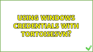 Using Windows credentials with TortoiseSVN?