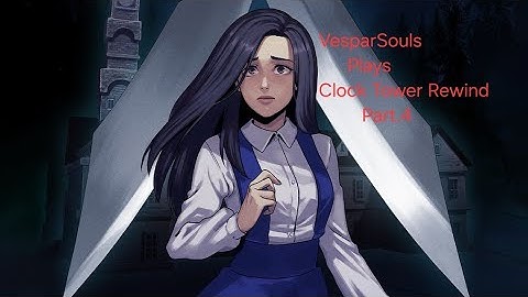 Clock Tower Rewind Part.4-Bro Just Wanted Some Ham