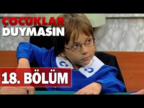 Çocuklar Duymasın 18. Bölüm