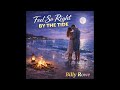Feel So Right By The Tide