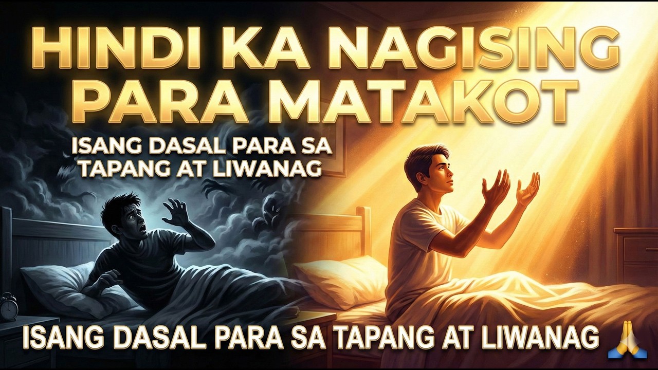Hindi Ka Nagising Para Matakot — Isang Dasal Para Sa Tapang At Liwana