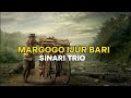 Margogo ijur bari  sinari trio  lagu batak untuk orang tua 