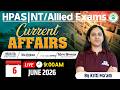 6th June 2026 Current Affairs | Current Affairs for HPAS, Allied Services &amp; NT Exams |By Kriti Ma'am