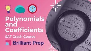 Polynomials & Coefficients || SAT Crash Course Preview #4
Brilliant Prep (https://brilliantprep.com/) offers test prep classes and courses for the SAT & ACT.
Subscribe to our channel for more test prep tips & strategies! Polynomials & Coefficients || SAT Crash Course Preview #4