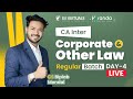 CA INTER LAW | DAY-4 | CORPORAT &amp; OTHER LAWS  | ENGLISH BATCH FOR S-25 | J-26