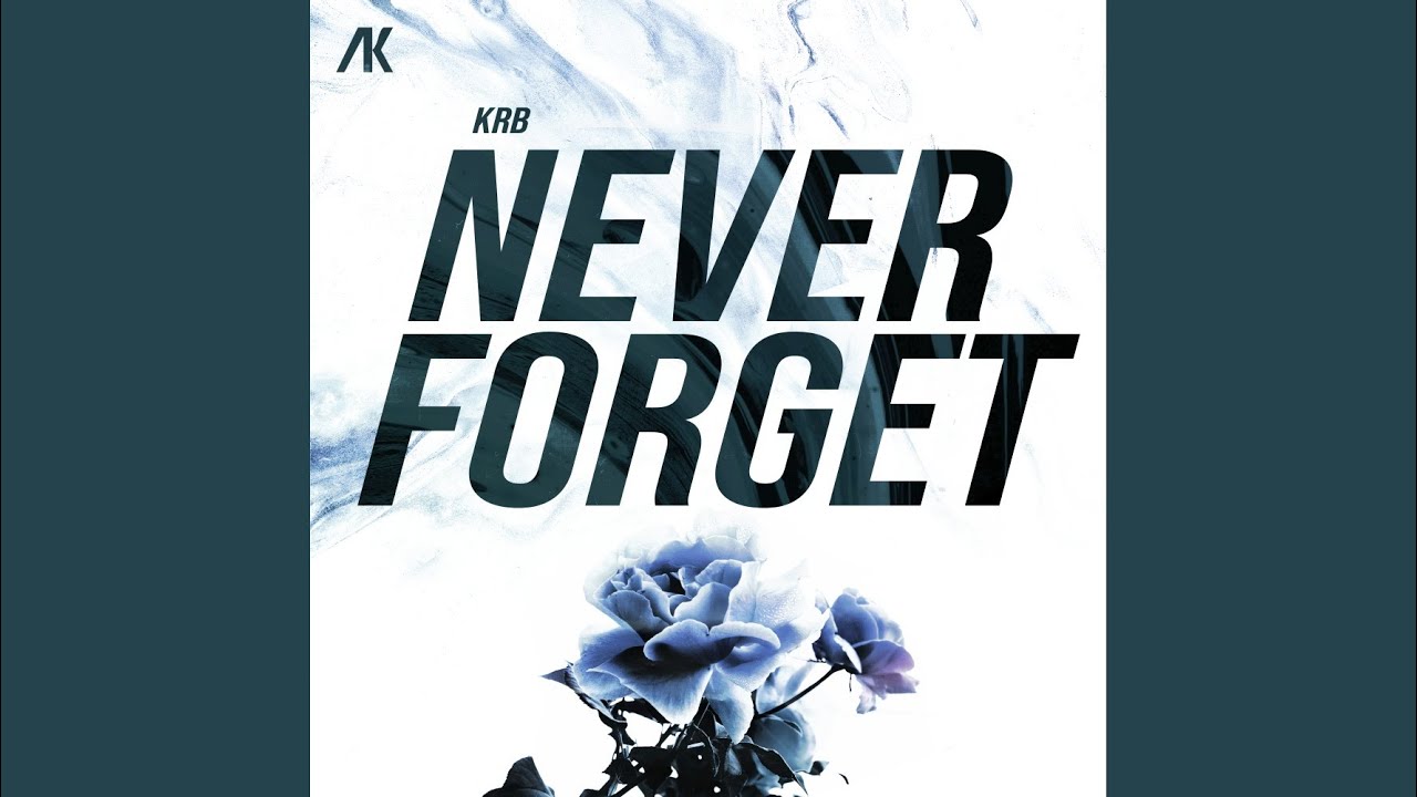 Guarda Never Forget su YouTube Guarda Never Forget su YouTube