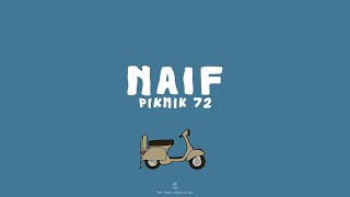 Naif - Piknik 72