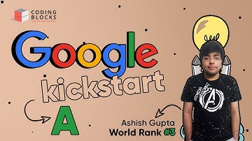 Google Kickstart 2020 - Round A, Workout With Ashish Gupta, India